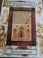 The goode huswife,  with my needle, Ophalen of Verzenden, Zo goed als nieuw, Handborduren, Patroon