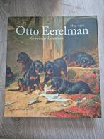Otto Eerelman - Groninger kunstenaar, Ophalen of Verzenden, Zo goed als nieuw, Schilder- en Tekenkunst, Harry J. Kraaij