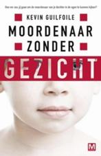 Kevin Guilfoile - Moordenaar zonder gezicht., Gelezen, Kevin Guilfoile, Ophalen of Verzenden, Nederland