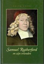 Faith Cook: Samuel Rutherford en zijn vrienden, Boeken, Godsdienst en Theologie, Ophalen of Verzenden, Gelezen, Faith Cook, Christendom | Protestants