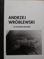 Andrzej Wroblewski To the margin and back, Boeken, Kunst en Cultuur | Beeldend, Ophalen of Verzenden, Zo goed als nieuw