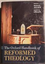 Michael Allen  The Oxford Handbook of Reformed Theologie, Boeken, Ophalen, Nieuw