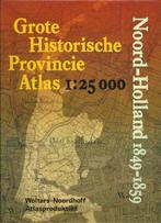 Grote Historische Provincie Atlas Noord-Holland 1849-1850, Overige atlassen, Diverse auteurs, Ophalen of Verzenden, Zo goed als nieuw