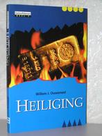 Willem J. Ouweneel - Heiliging, Boeken, Ophalen of Verzenden, Zo goed als nieuw, Christendom | Protestants