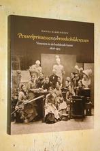 Penseelprinsessen broodschilderessen vrouwen beeldende kunst, Ophalen of Verzenden, Zo goed als nieuw, Schilder- en Tekenkunst