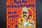 pater moeskroen - roodkapje, 7 inch, Single, Ophalen of Verzenden, Zo goed als nieuw