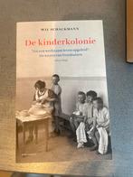 De kinderkolonie - Wil Schackmann, Boeken, Ophalen of Verzenden, 19e eeuw, Zo goed als nieuw