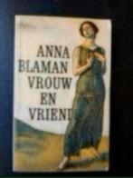 Boek Anna Blaman vrouw en vrient., Ophalen of Verzenden, Gelezen, Nederland