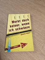 Merkt doch keiner, wenn ich schwänze, Ophalen of Verzenden, Zo goed als nieuw