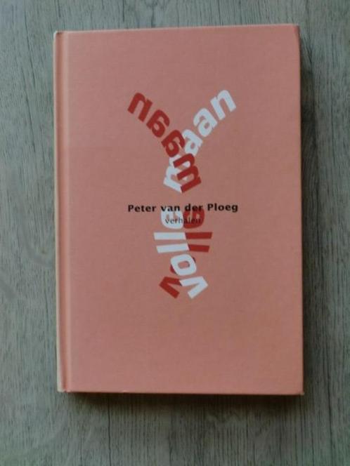 Peter van der Ploeg - Volle maan (Hardcover), Boeken, Literatuur, Nieuw, Nederland, Ophalen of Verzenden