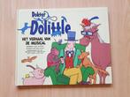 Dokter Dolittle - het verhaal van de musical, Boeken, Ophalen of Verzenden, Zo goed als nieuw