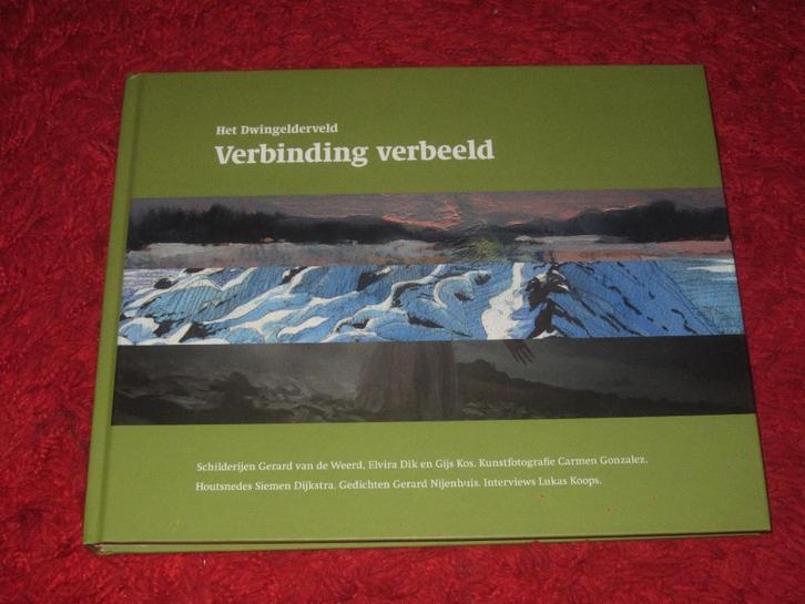 Drenthe - Het Dwingelderveld - Verbinding verbeeld., Boeken, Kunst en Cultuur | Beeldend, Zo goed als nieuw, Schilder- en Tekenkunst