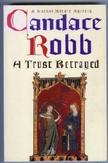 Candace Robb - A Trust Betrayed beschikbaar voor biedingen