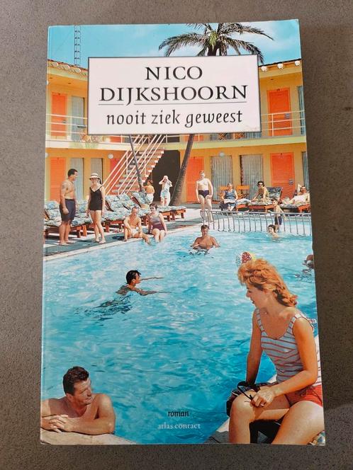 Nico Dijkshoorn - Nooit ziek geweest, Boeken, Literatuur, Zo goed als nieuw, Nederland, Ophalen of Verzenden