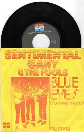 Sentimental Gary & The Fools – Blue Eyes (Forever More) / beschikbaar voor biedingen