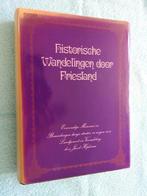 Historische Wandelingen door Friesland 1894-1917 - J.Hepkema, Ophalen of Verzenden, 20e eeuw of later, Zo goed als nieuw