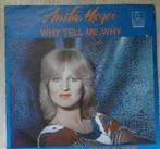Anita Meyer - Why tell me why Mooie vinylsingel, Pop, Gebruikt, Ophalen of Verzenden, 7 inch