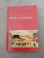M.-C. le Bailly - Recht voor de Raad, Ophalen of Verzenden, Zo goed als nieuw, M.-C. le Bailly