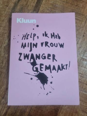 Kluun - Help, ik heb mijn vrouw zwanger gemaakt! beschikbaar voor biedingen