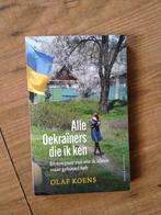 OLAF KOENS **Alle Oekraïners die ik ken**, Ophalen of Verzenden, Zo goed als nieuw