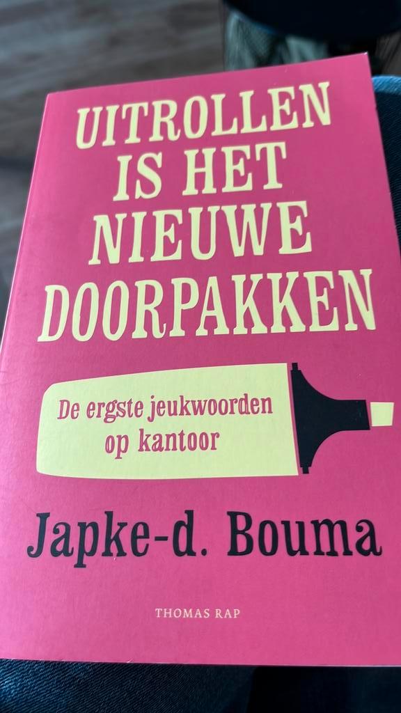 Japke-D. Bouma - Uitrollen is het nieuwe doorpakken, Boeken, Literatuur, Zo goed als nieuw, Ophalen of Verzenden