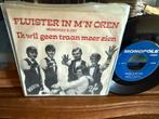 Fluister In M’n Oren - Ik Wil Geen Traan Meer Zien, Cd's en Dvd's, Vinyl Singles, Verzenden, 7 inch, Single, Zo goed als nieuw
