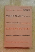 Onze voornamen Traditie Betekenis Vorm Herkomst 1959, Gelezen, Ophalen of Verzenden, J.A. Meijers; Luitingh