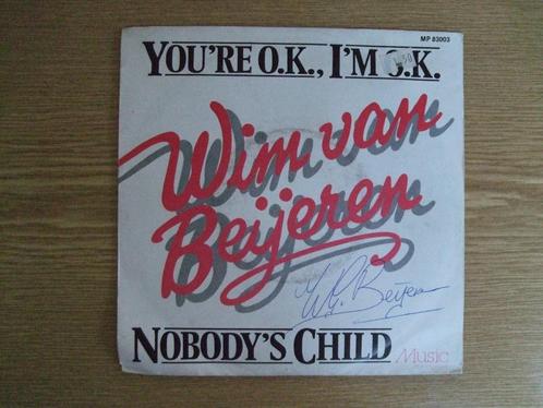 WIM VAN BEIJEREN   YOU' RE O.K., I'M O.K. / NOBODY'S CHILD, Cd's en Dvd's, Vinyl Singles, Zo goed als nieuw, Single, Pop, 7 inch