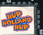 Sticker: Hup Holland Hup, Ophalen of Verzenden, Zo goed als nieuw, Sport
