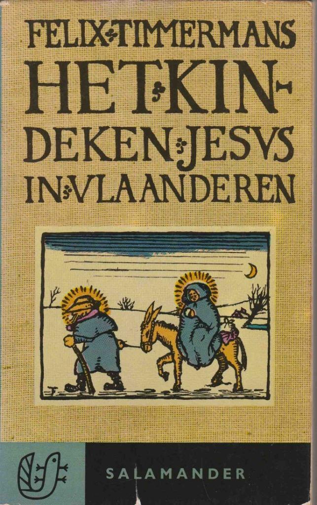 HET KINDEKEN JESUS IN VLAANDEREN- Felix Timmermans"", Boeken, Literatuur, Zo goed als nieuw, België, Ophalen of Verzenden