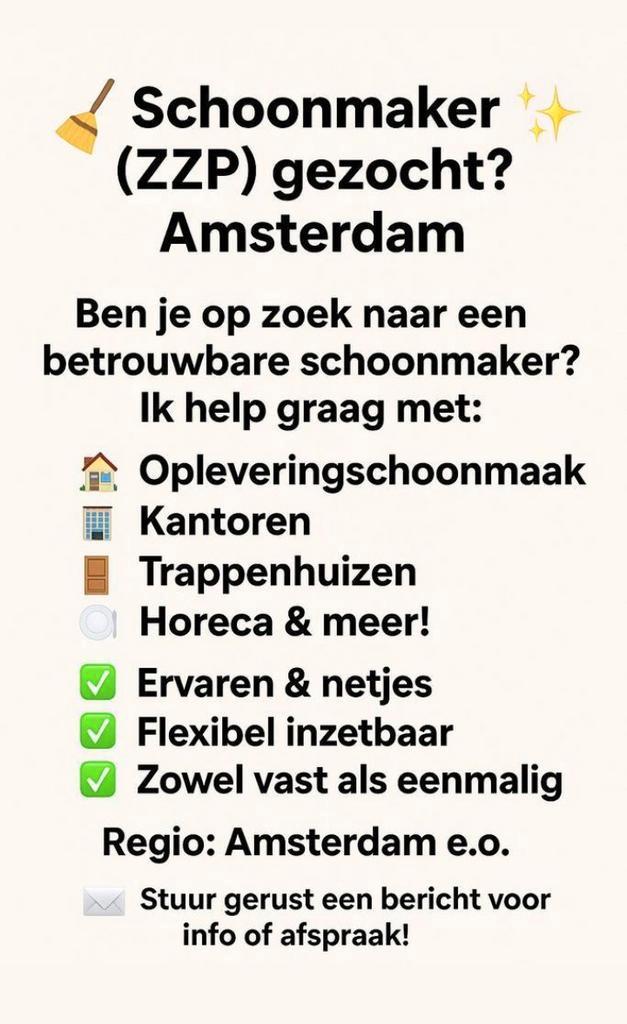 Schoonmaakster aangeboden Amsterdam, Vacatures, Vacatures | Schoonmaak en Facilitaire diensten, HBO, Vanaf 10 jaar, Overige vormen