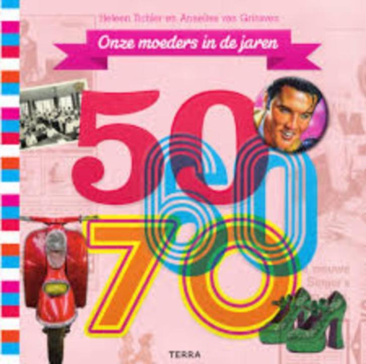 Onze moeders in de jaren 50 60 70, Boeken, Politiek en Maatschappij, Nieuw, Nederland, Ophalen of Verzenden