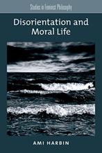 Disorientation and Moral Life-Studies in Feminist Philosophy, Ophalen of Verzenden, Gelezen, Ami Harbin
