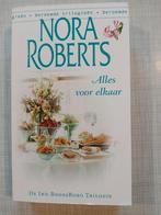 Nora Roberts - Alles voor elkaar - De Inn BoonsBoro trilogie, Ophalen of Verzenden, Zo goed als nieuw, Nora Roberts