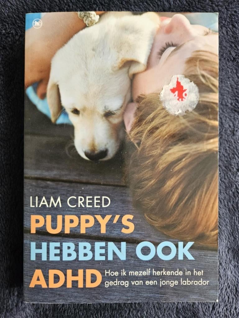 Liam Creed - Puppy`s hebben ook ADHD, Ophalen of Verzenden, Gelezen, Liam Creed