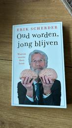 Erik Scherder - Oud worden, jong blijven, Ophalen of Verzenden, Zo goed als nieuw, Erik Scherder