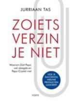 Zoiets verzin je niet - Jurriaan Tas, Ophalen of Verzenden, Zo goed als nieuw, Economie en Marketing