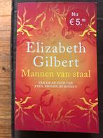 Elizabeth Gilbert mannen van staal, Boeken, Zo goed als nieuw, Ophalen