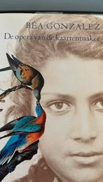 B. Gonzalez - De opera van de kaartenmaker, Ophalen of Verzenden, Zo goed als nieuw, B. Gonzalez
