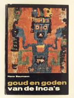 Baumann, Hans - Goud en goden van de Inca's, Verzenden, Gelezen, Zuid-Amerika