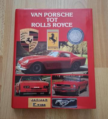 Van Porsche tot Rolls Royce Ferrari beschikbaar voor biedingen