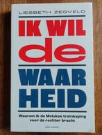 Ik Wil de Waarheid - Liesbeth Zegveld, 20e eeuw of later, Liesbeth Zegveld, Ophalen of Verzenden, Zo goed als nieuw