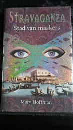 Stravaganza: Stad van Maskers - Mary Hoffman, Boeken, Ophalen of Verzenden, Zo goed als nieuw, Mary Hoffman, Nederland