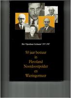 50 Jaar bestuur in Flevoland Nordoostpolder en Wieringermeer, Boeken, Ophalen of Verzenden, 20e eeuw of later, Gelezen