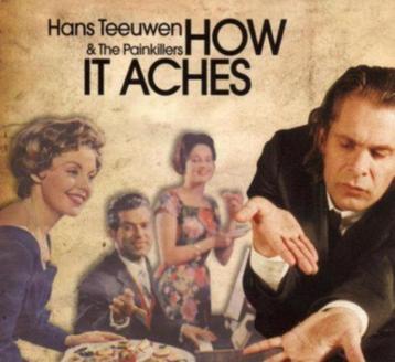 CD Hans Teeuwen & The Painkillers – How It Aches (Digipak)  beschikbaar voor biedingen