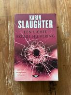 Een lichte koude huivering - Karin Slaughter, Ophalen of Verzenden, Gelezen, Karin Slaughter