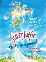Janneke Schotveld: Superjuffie steelt een paard. Hardcover, Ophalen of Verzenden, Zo goed als nieuw, Janneke Schotveld, Fictie algemeen
