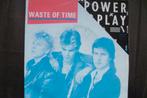 powerplay - waste of time, Overige genres, 7 inch, Single, Ophalen of Verzenden