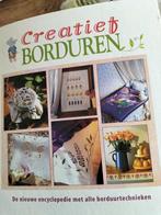 Creatief Borduren. Encyclopedie met alle borduurtechnieken., Ophalen of Verzenden, Zo goed als nieuw, Overige onderwerpen