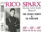 Rico Sparx – Ay - Ay - Ay (The Sparx Remix Version) CD Maxi, Verzenden, Maxi-single, Dance, Zo goed als nieuw